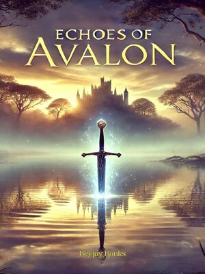cover image of Echoes of Avalon